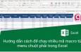Hướng dẫn cách để chạy nhiều mã macro từ menu chuột phải trong Excel